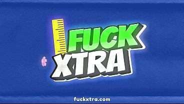 FuckXtra